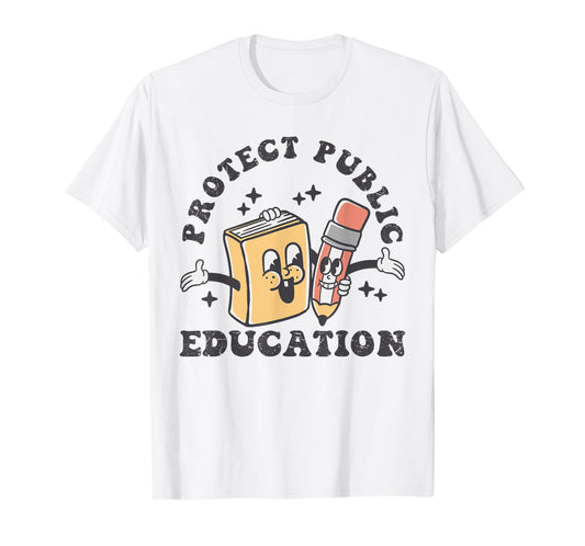 Protect Public Education Groovy Retro Design School Tee T-Shirt