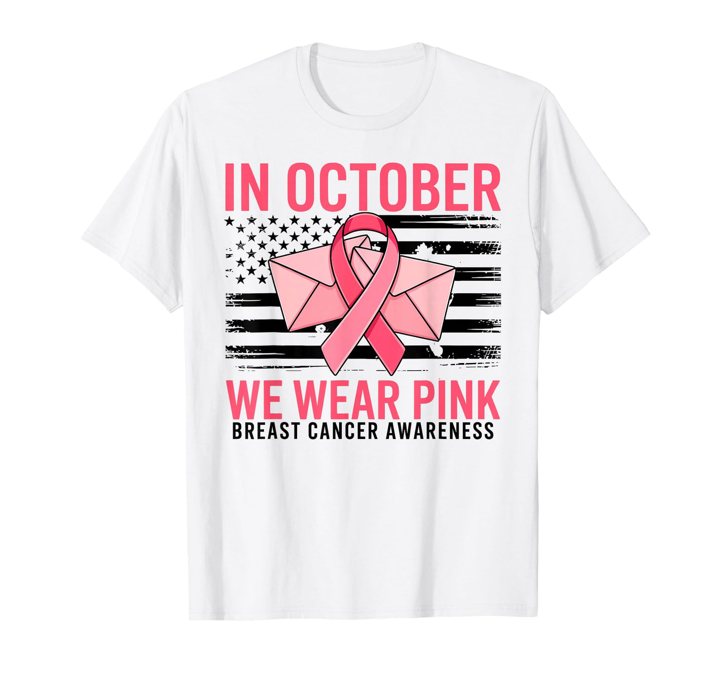in October We Wear Pink Postal Worker US Flag Breast Cancer T-Shirt