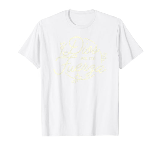 Dios es me Fuerza Camisa | Christian Shirts in Spanish
