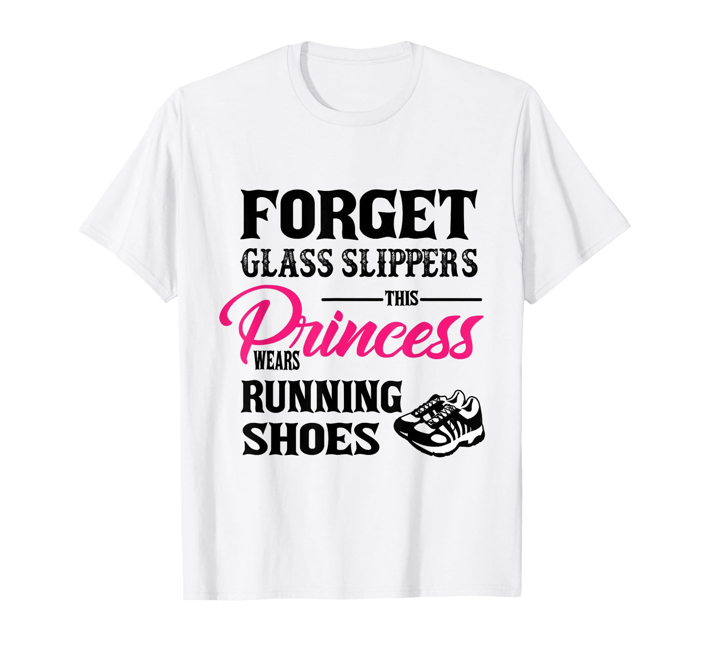 Princess Wears Running Shoes Sneakers Woman Runner tee shirt T-Shirt