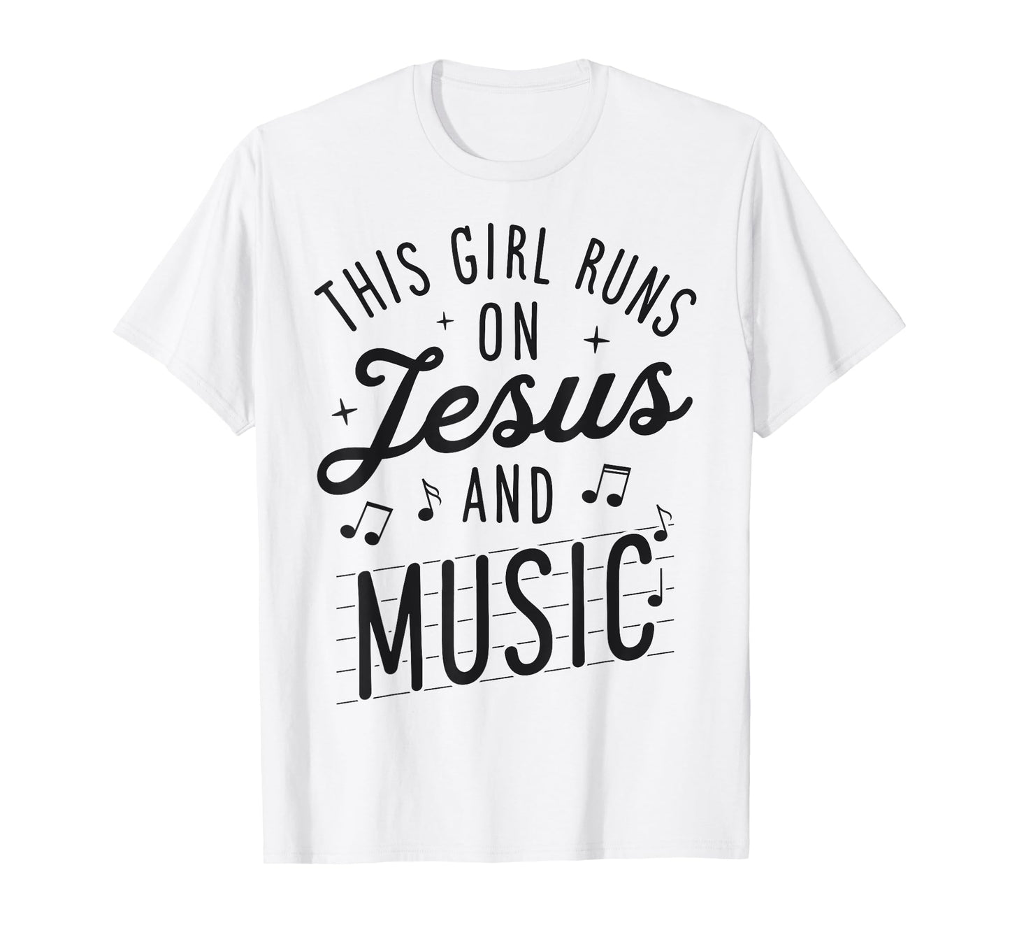 This Girl Runs On Jesus And Music Lover Christian Women Gift T-Shirt