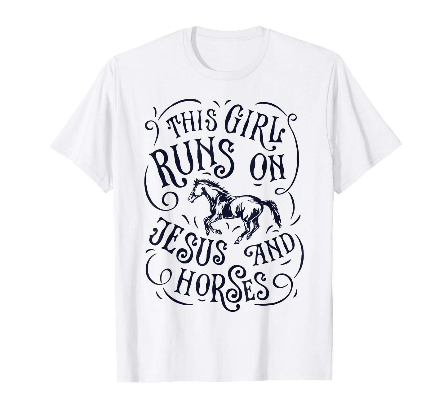 This Girl Runs On Jesus And Horses Horse Riding T-Shirt