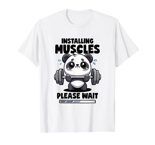 Installing Muscles Please Wait Panda Lifting Gym Quote Panda T-Shirt
