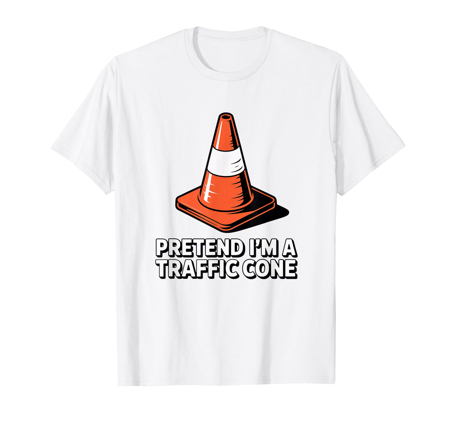Pretend I'm Traffic Cone, Halloween Costume Couples Matching T-Shirt