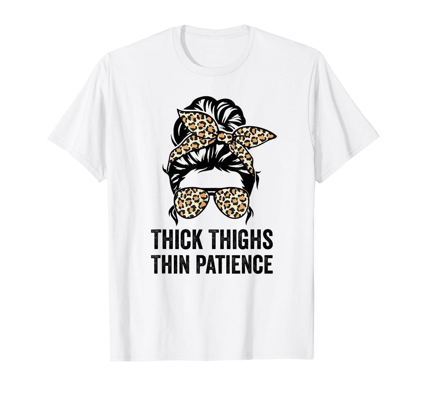 Thick Thighs Thin Patience, Fitness Workout Funny Womens Gym T-Shirt