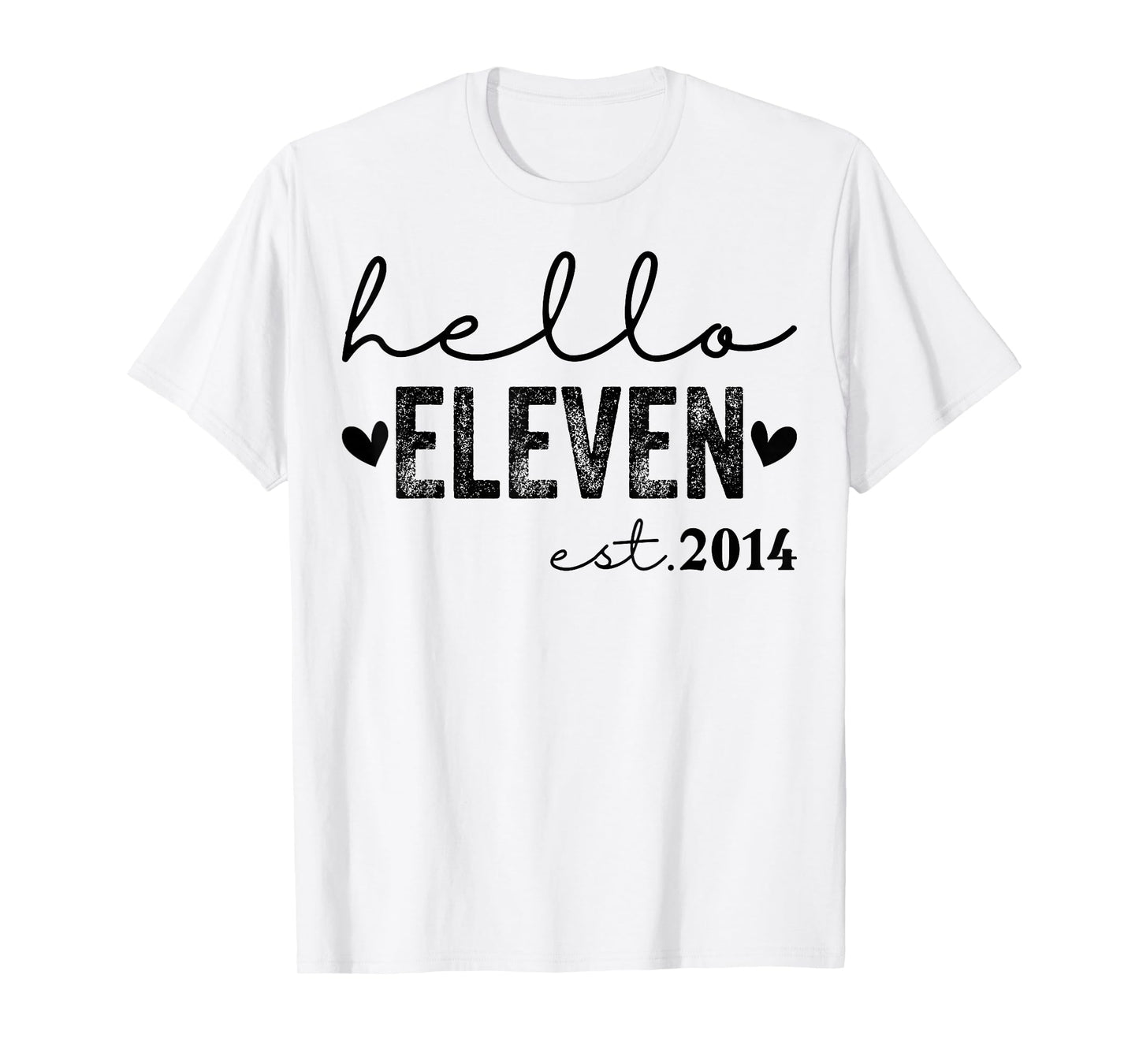 Hello Eleven Est 2014 11 Years Old 11th Birthday Girls Boys T-Shirt