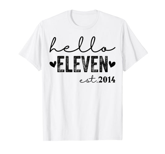 Hello Eleven Est 2014 11 Years Old 11th Birthday Girls Boys T-Shirt