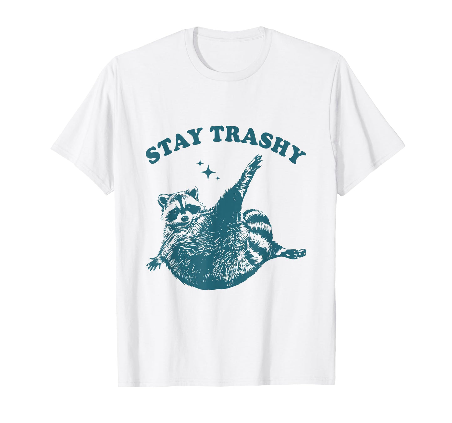 Stay Trashy Raccoon Lover Humor Vintage Funny Racoon T-Shirt