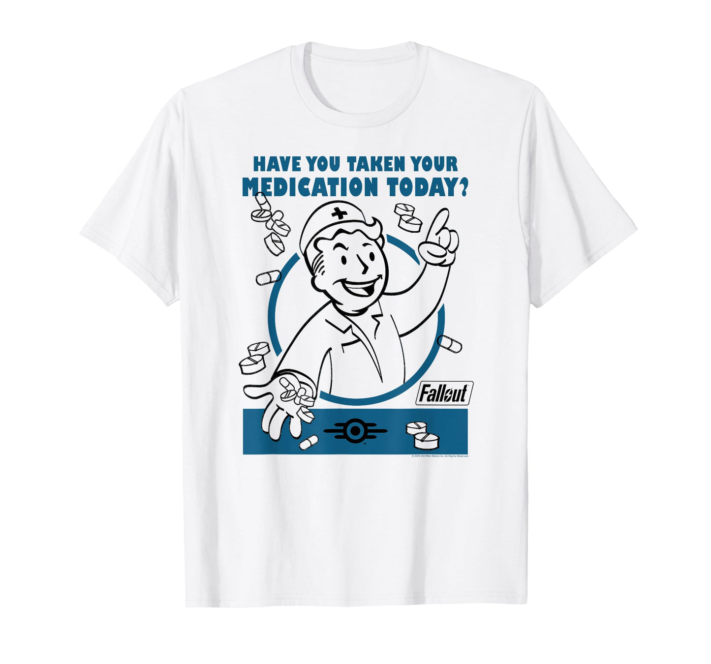 Fallout Video Game Vault Boy Taken Your Medication Today? T-Shirt