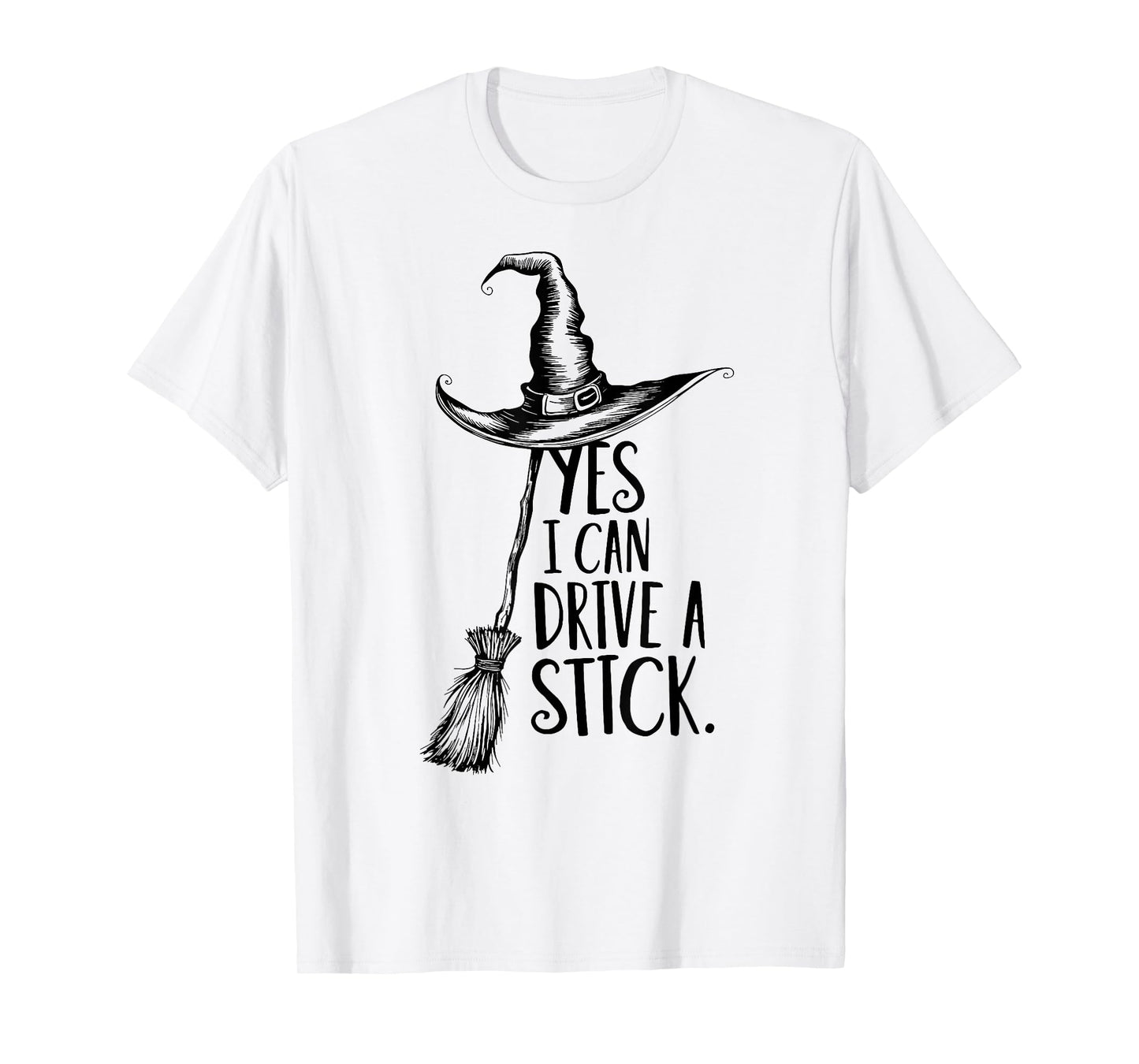 Yes I Can Drive A Stick Halloween T-Shirt
