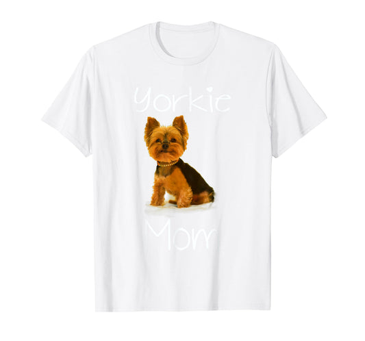 Cute Yorkie Mom T-Shirt Dog Mom Shirt For Women