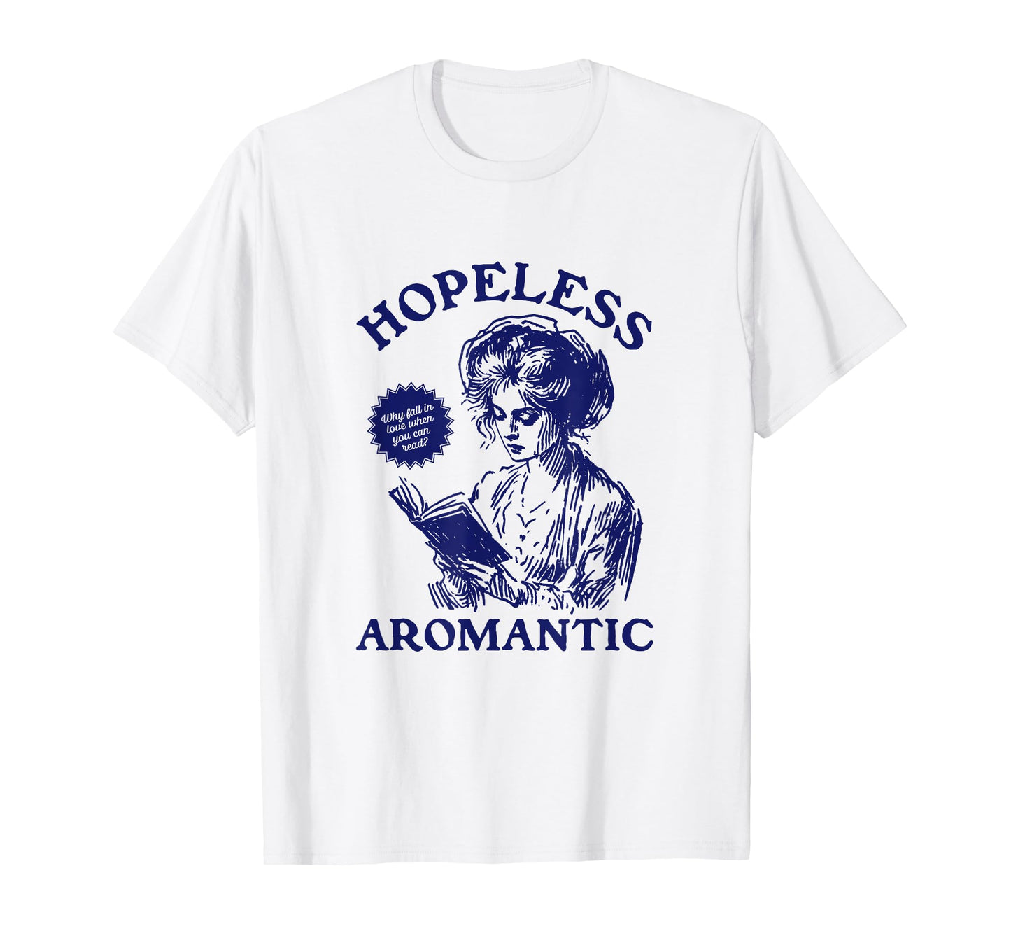 Hopeless Aromantic AROACE Pride Aromanticism ARO T-Shirt