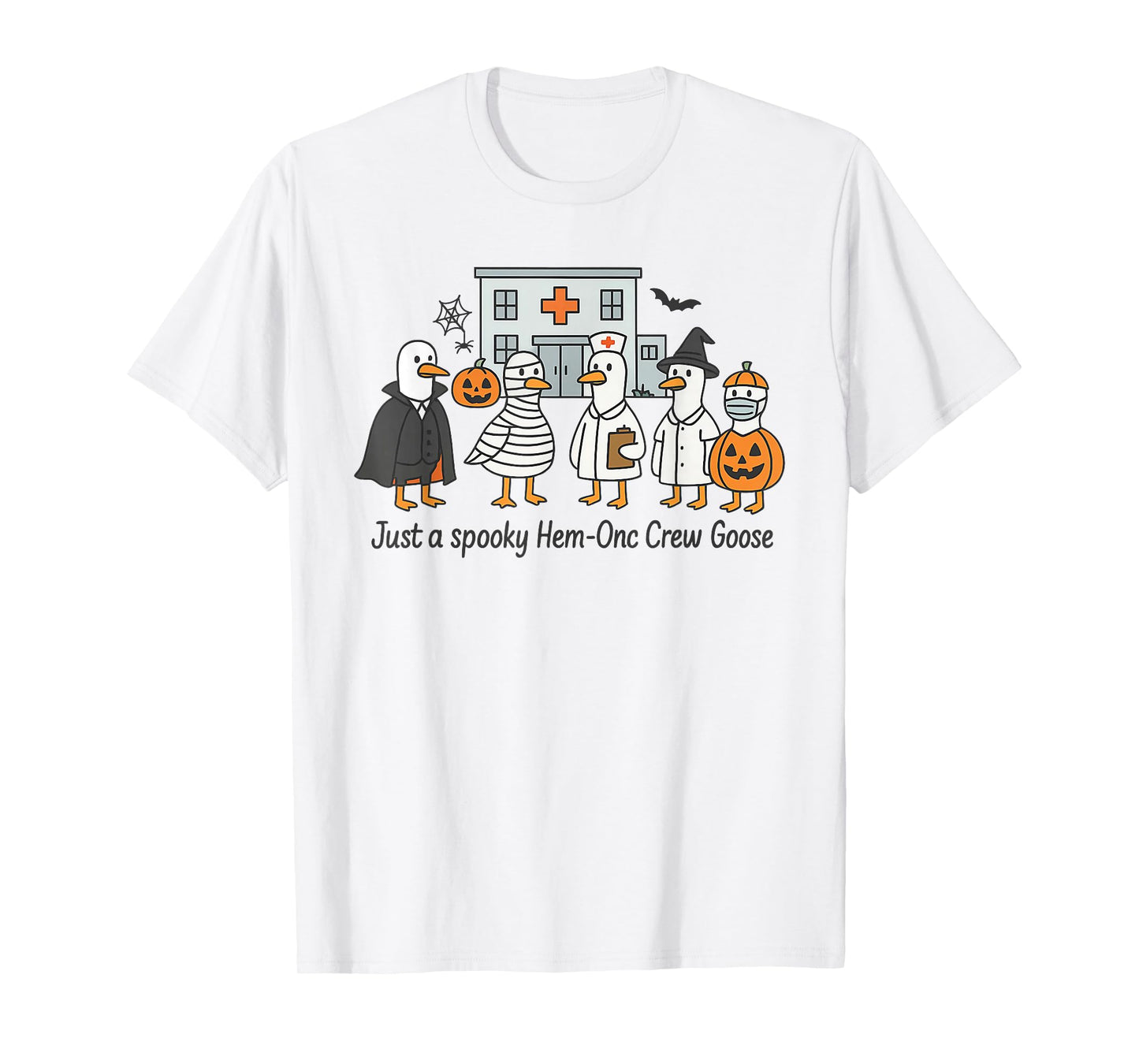 Just A Spooky Hem-Onc Crew Goose, Cute Silly Goose Halloween T-Shirt