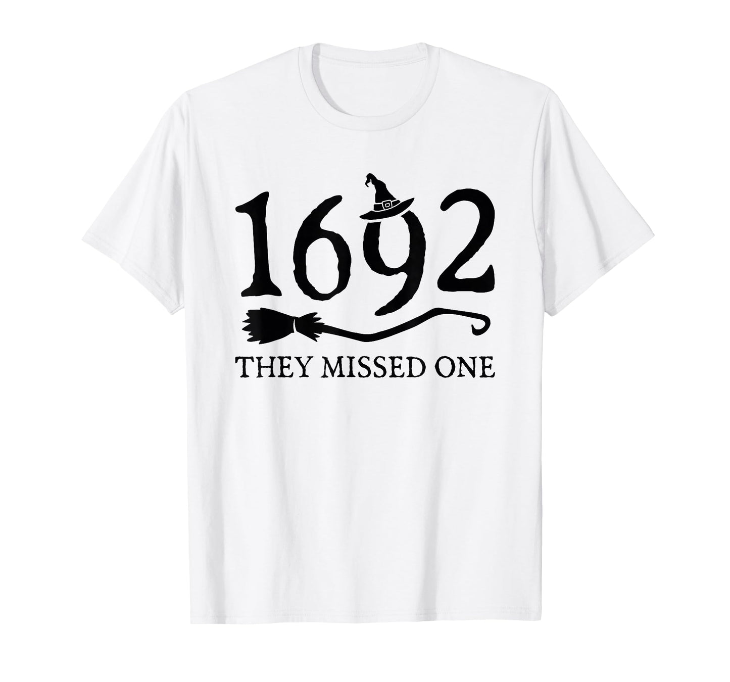 Womens 1692 They Missed One Funny Salem Witch Halloween Cool T-Shirt