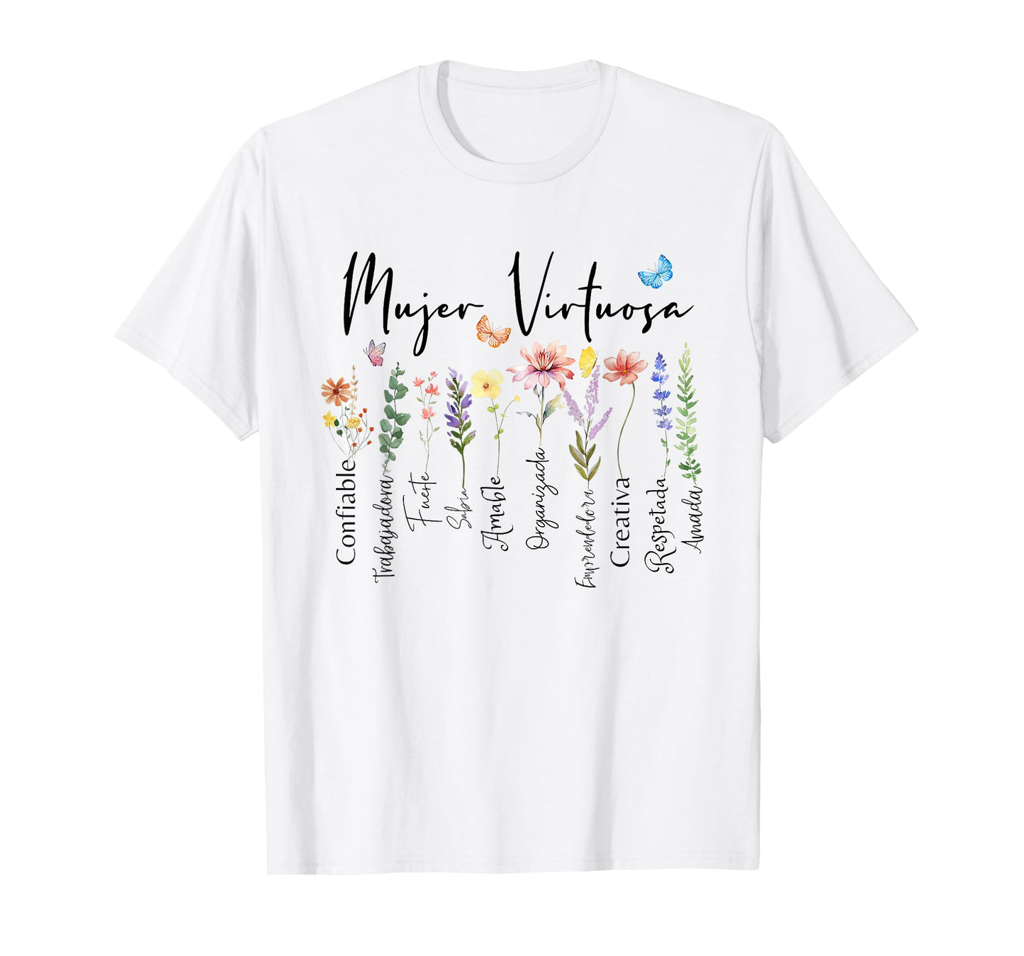 Mujer Virtuosa Dios dice que Eres Spanish Frases Religiosas T-Shirt