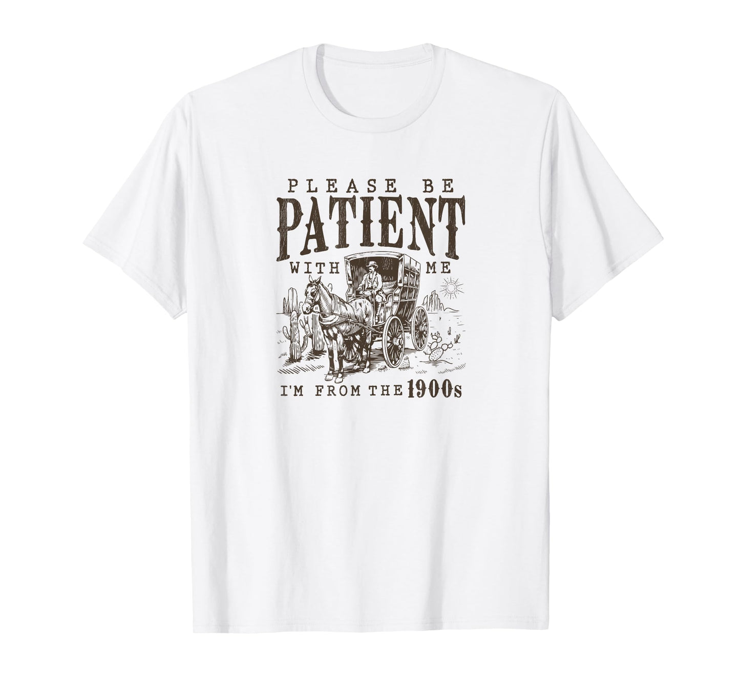 Please Be Patient I'm From The 1900s Funny Boomer Meme print T-Shirt