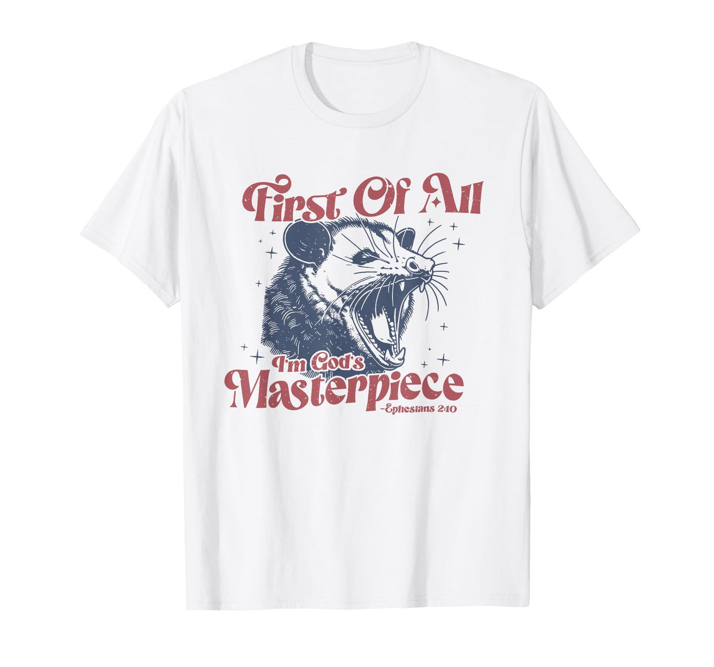 Raccoon First Of All I'm God's Masterpiece T-Shirt