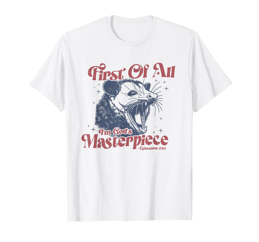 Raccoon First Of All I'm God's Masterpiece T-Shirt