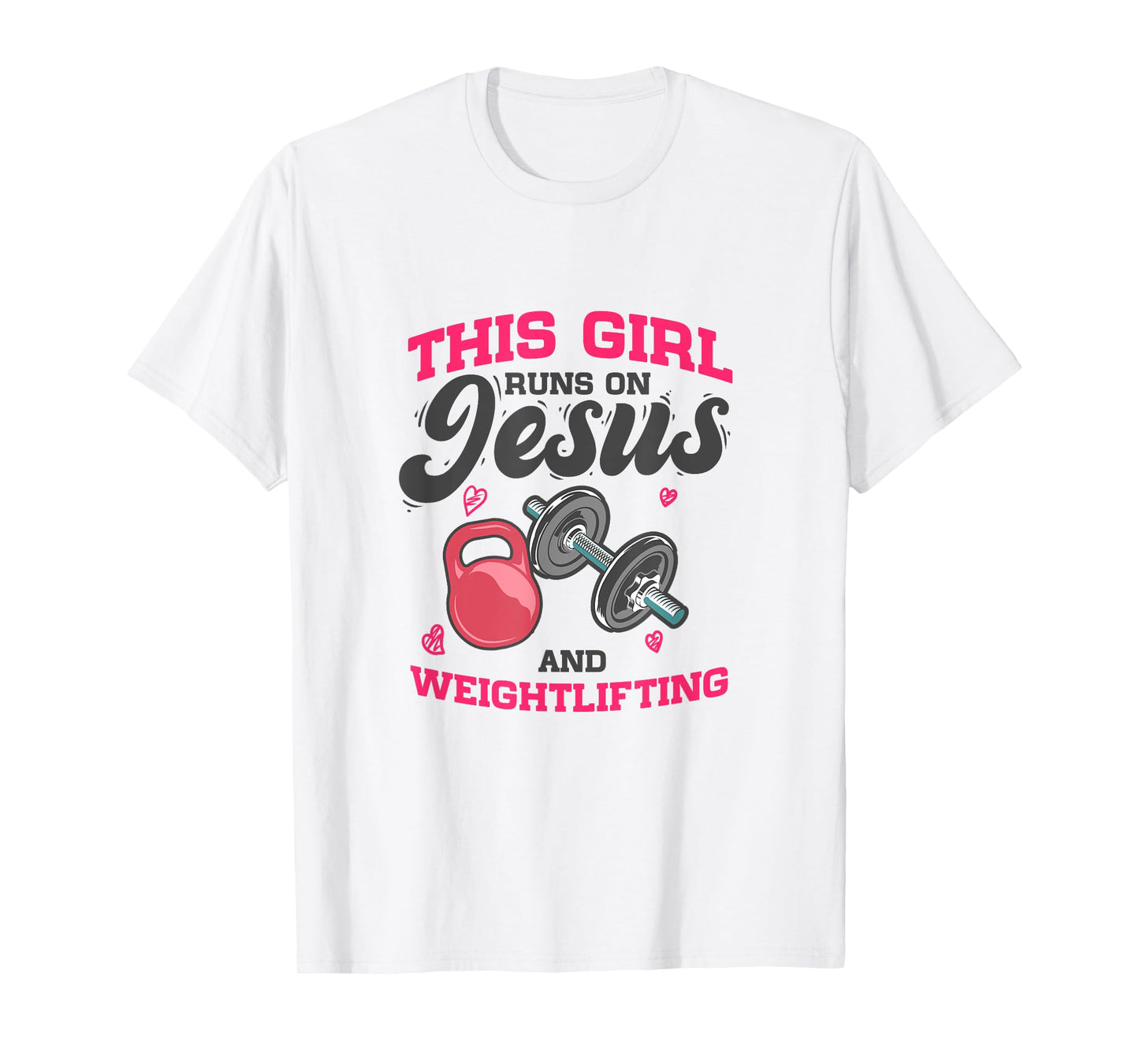 Workout Fitness - This Girl Runs On Jesus And Weightlifting T-Shirt