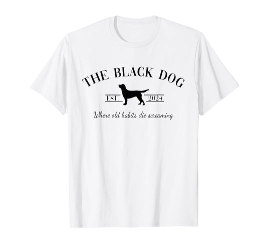 Retro Black Dog Club Old Habits Est. 2024 Womens Mens Kids T-Shirt