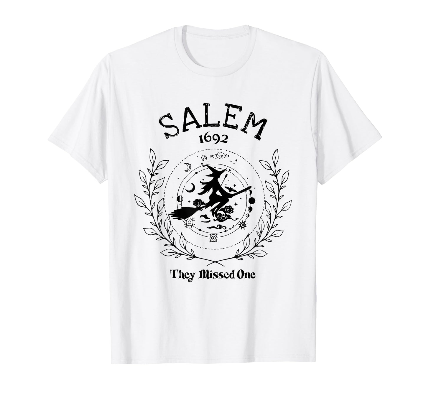 Salem Witch 1692 They Missed One Halloween Witch Girls Trip T-Shirt