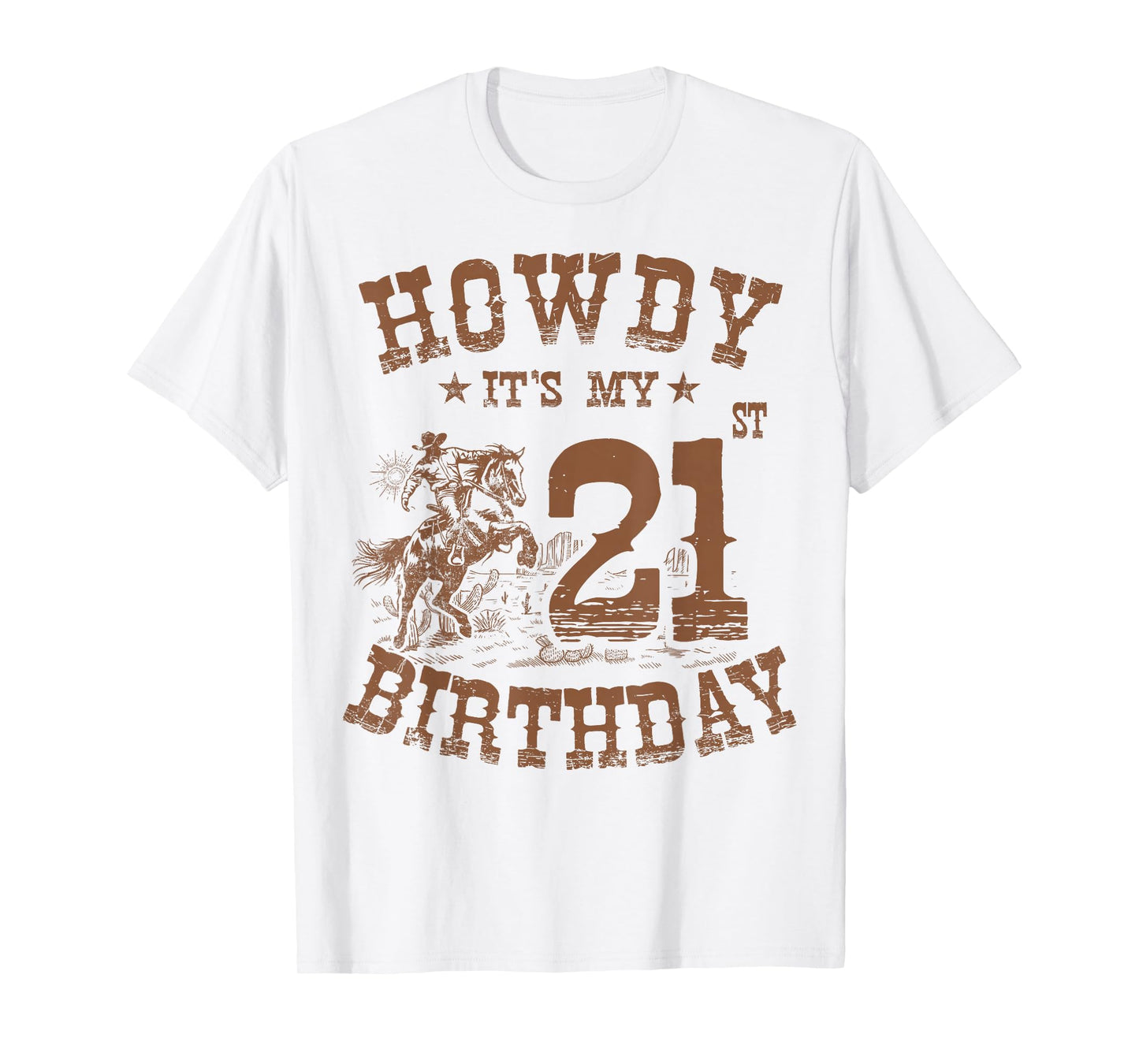 Howdy It's My 21st Birthday Western Cowboy 21 Years Old Bday T-Shirt