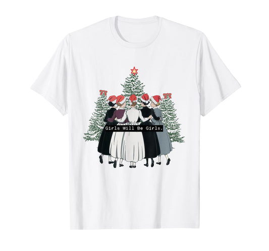 Girls Will Be Girls Feminist Witch Christmas Holiday T-Shirt