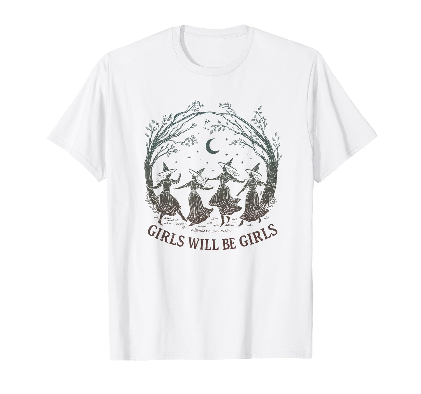 Girl Will Be Girls Witch Witchy Spooky Season Halloween T-Shirt