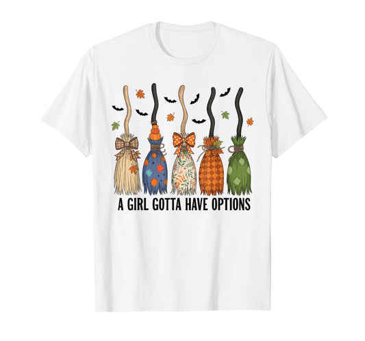 A Girl Gotta Have Options Patchwork Witch Brooms T-Shirt