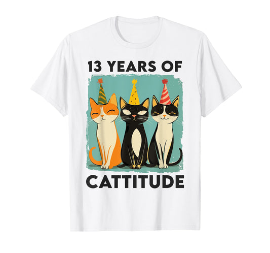 13 Years Of Cattitude 13th Birthday Cat Lover 13 Years Old T-Shirt for Men Women Kids