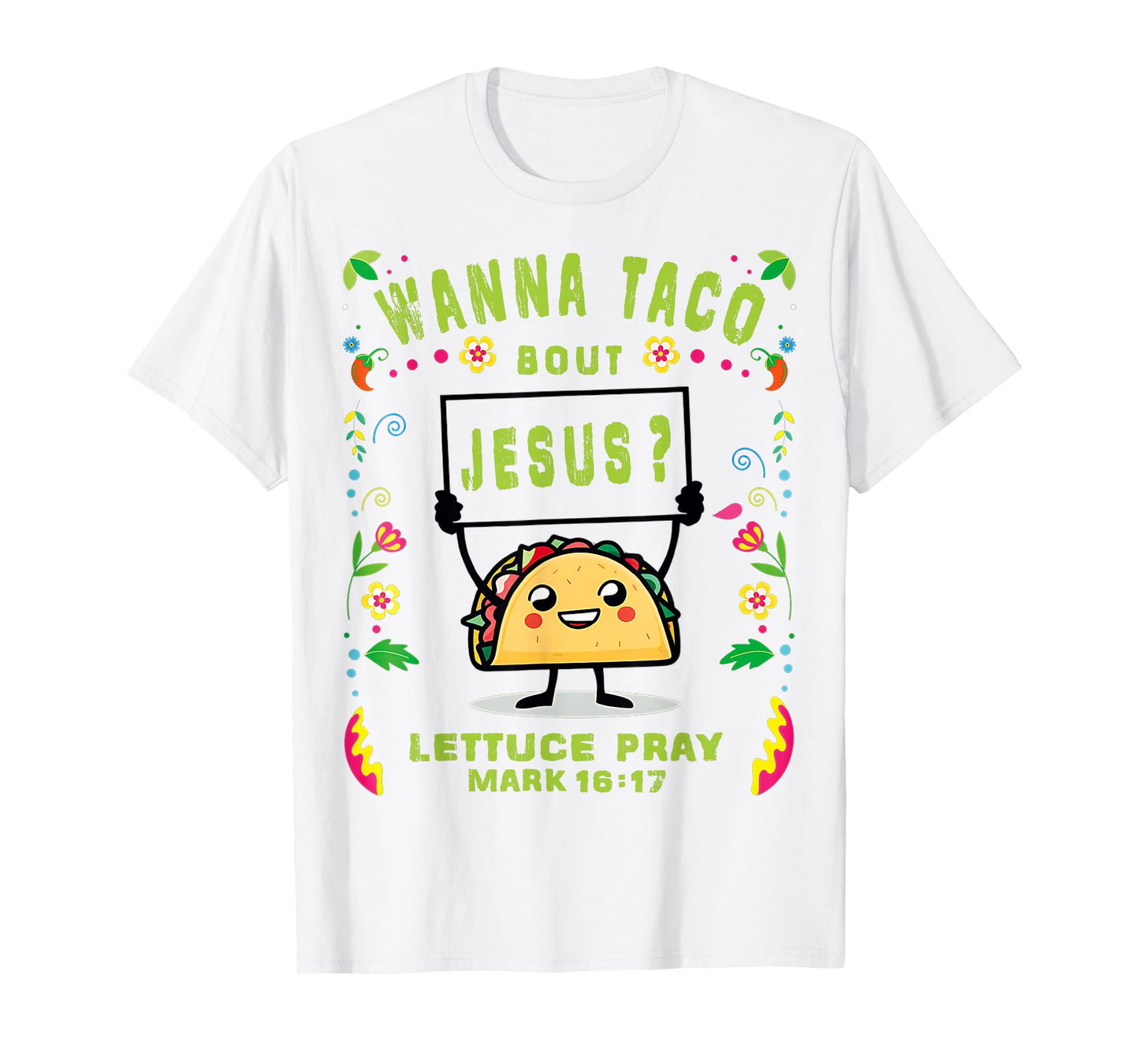Let's Taco Bout Jesus Cinco De Mayo Women Men Taco De Mayo T-Shirt