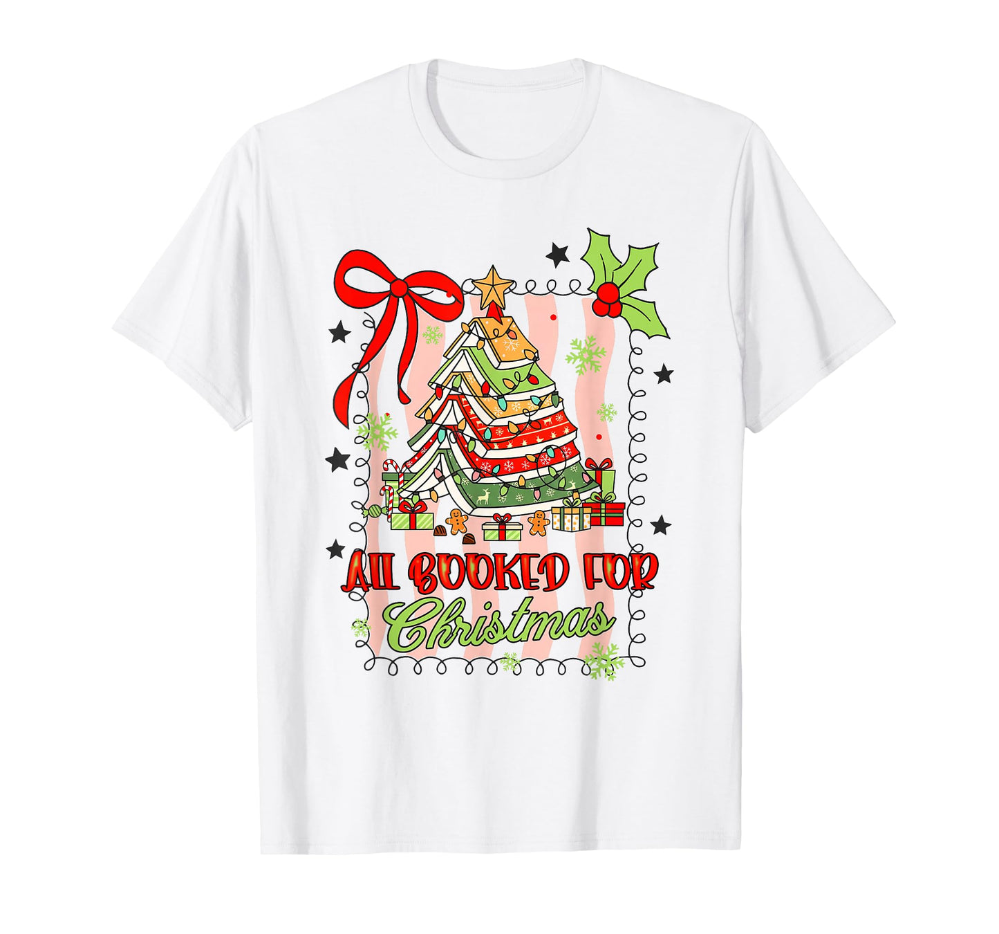 Book Lover Reading Teacher Xmas All Booked for Christmas T-Shirt