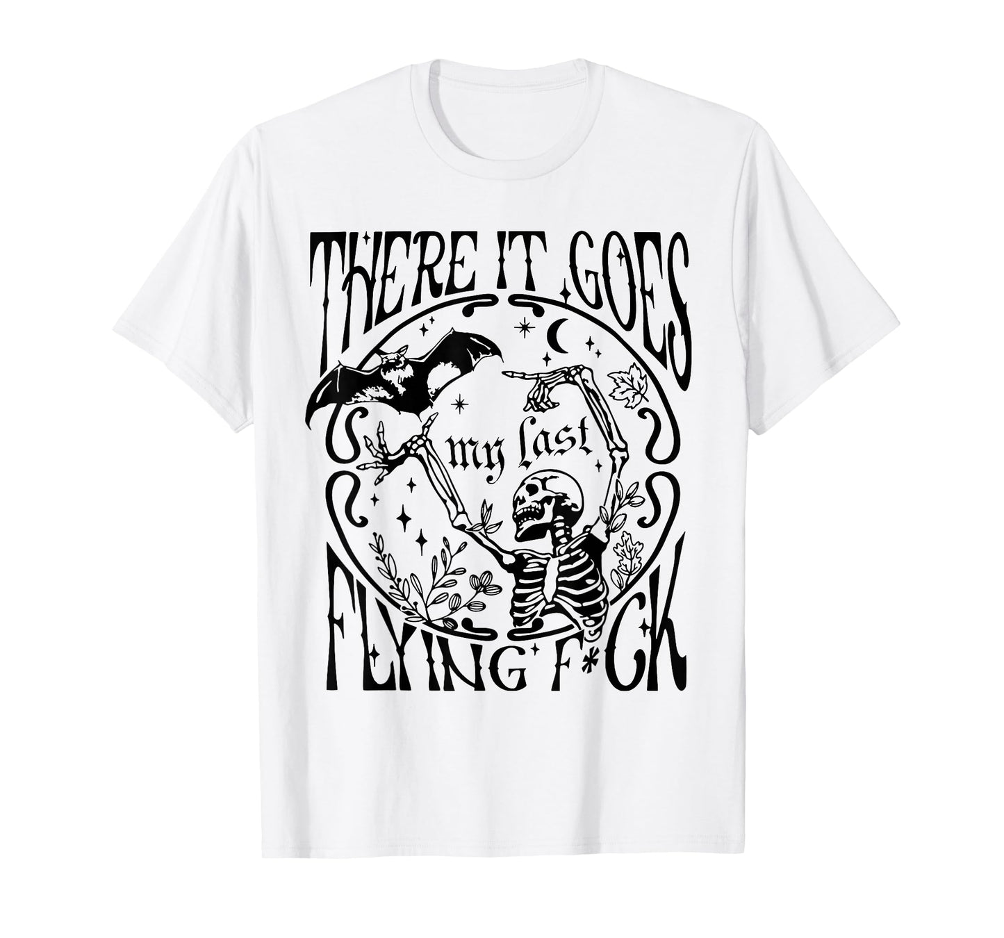 Vintage There It Goes My Last Flying FCK Funny Skeleton T-Shirt