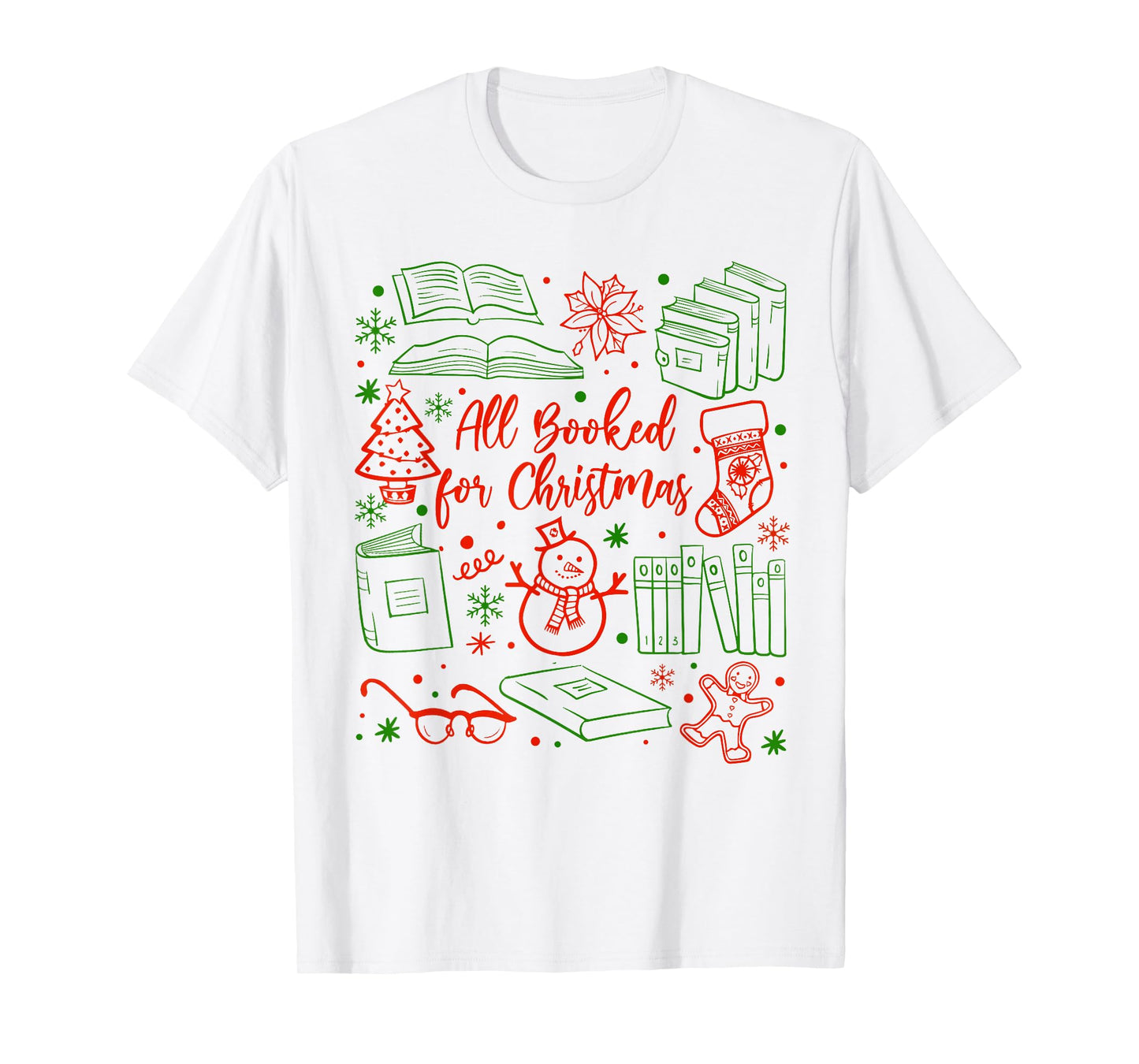 Christmas Xmas Book Lover Bookish All Booked for Christmas T-Shirt