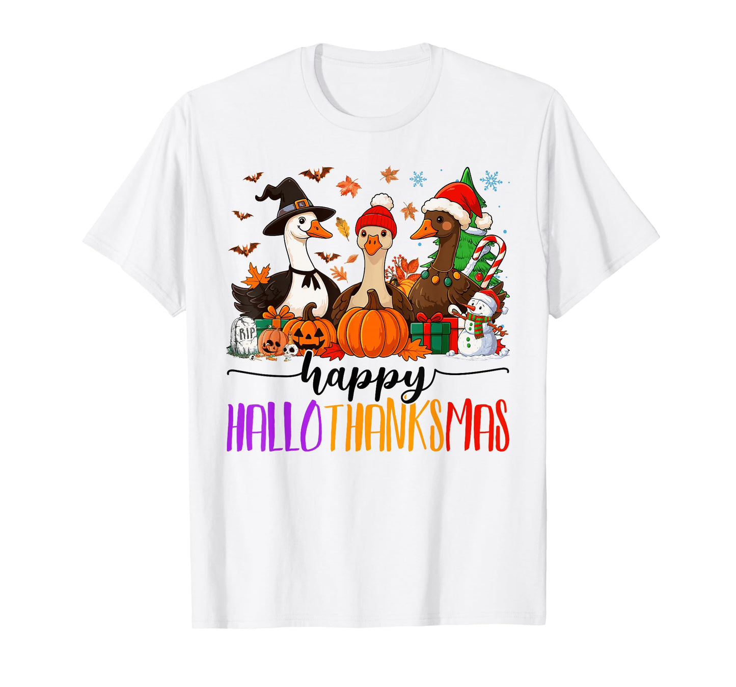 Happy Hallothanksmas Gooses Halloween Thanksgiving Christmas T-Shirt
