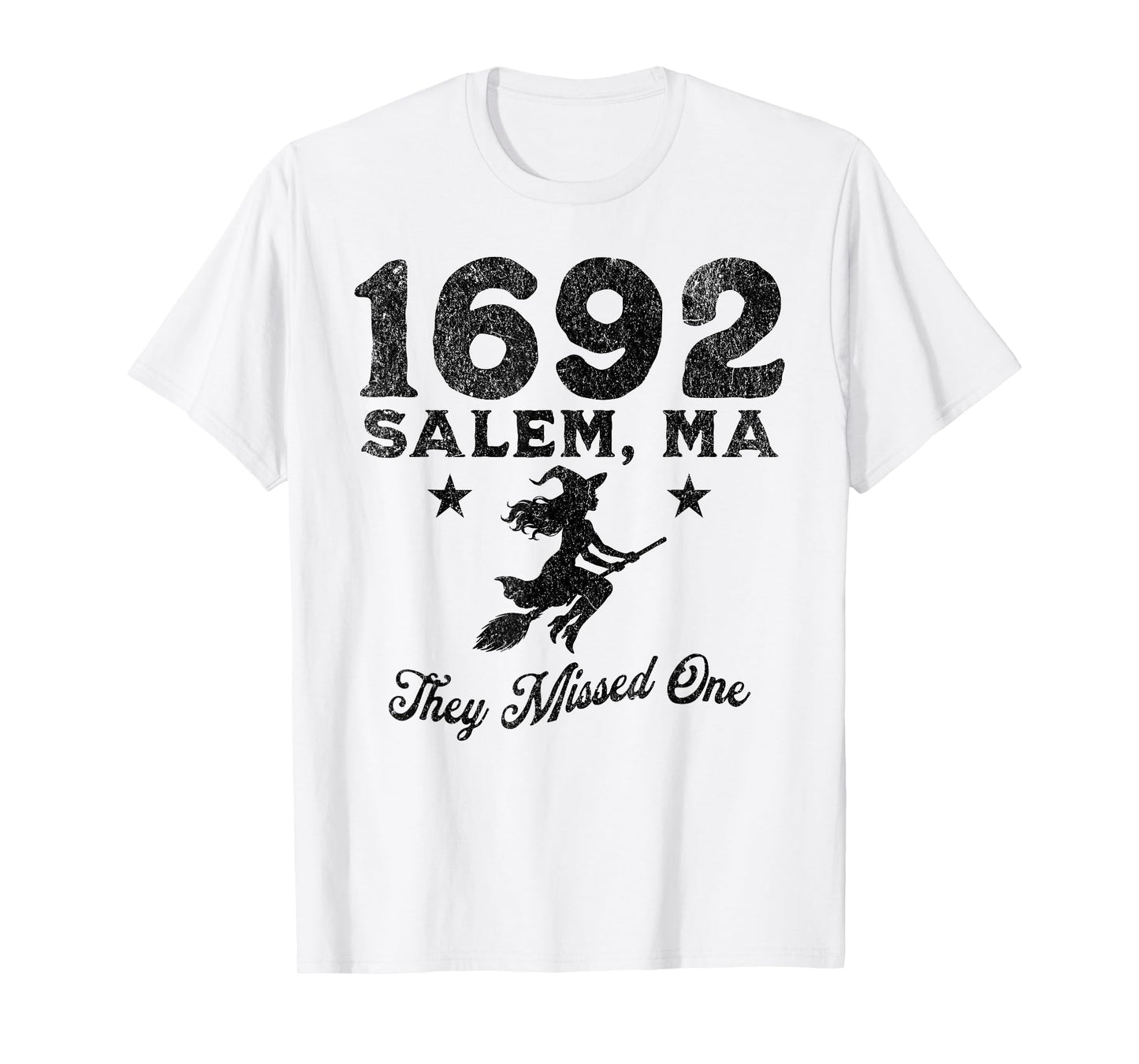 Salem 1692 They Missed One Funny Witch Witches Halloween Tee T-Shirt