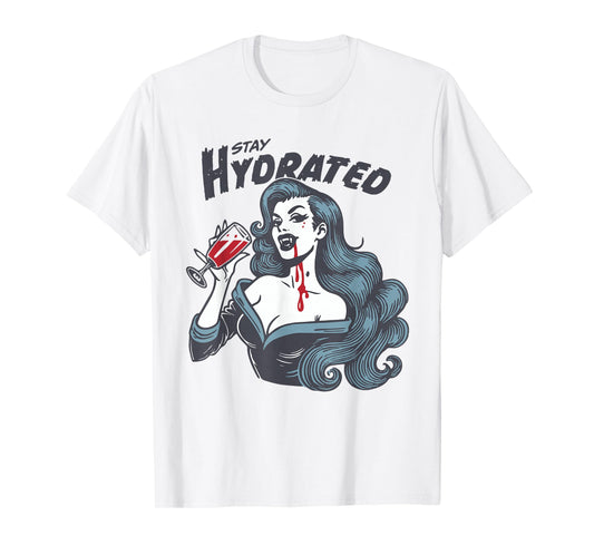 Vampire Theme - Stay Hydrated Trendy Vintage Vampire Girl T-Shirt