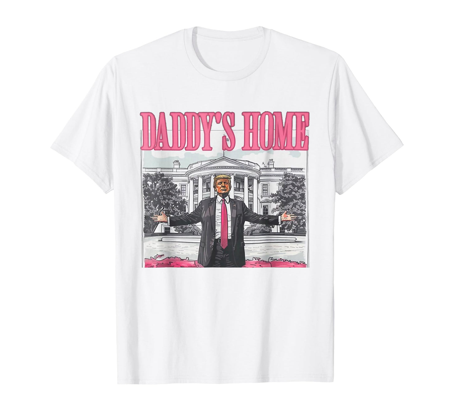 Trump Daddys Home White House 2024 T-Shirt