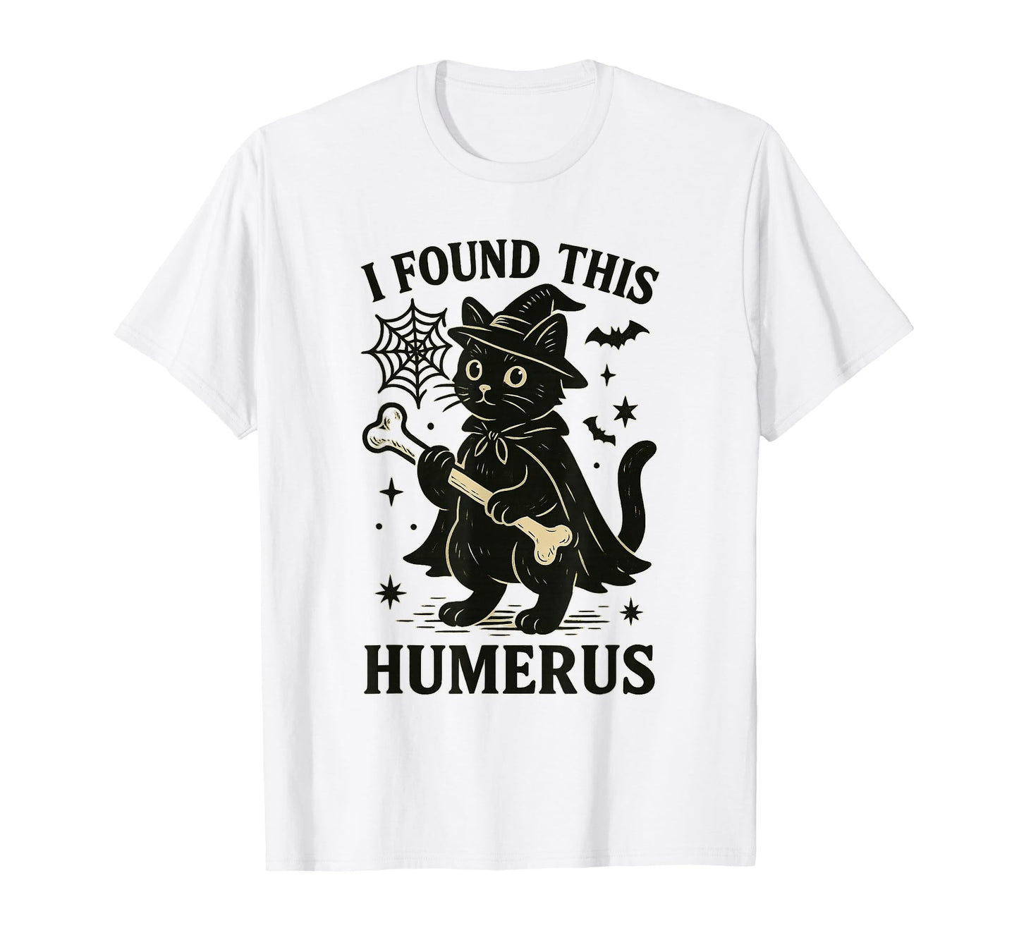 I Found This Humerus Funny Cat Witch Halloween T-Shirt
