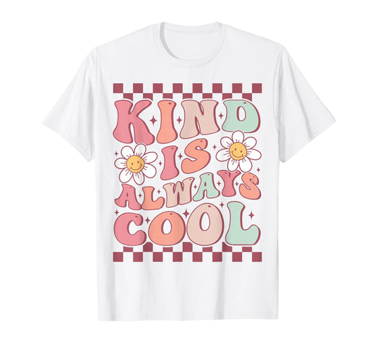 Kindness Is Always Cool Cute Groovy Daisy Flower Positivity T-Shirt