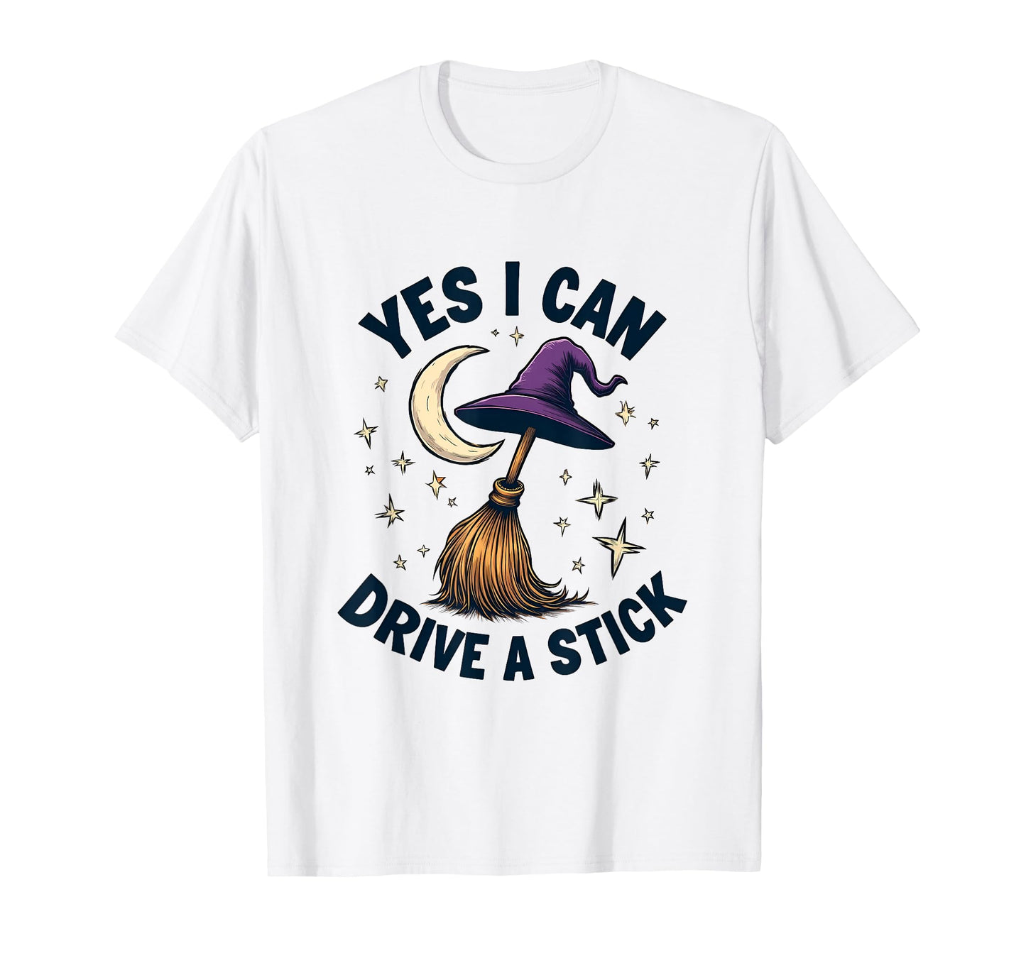 Spooky Witch Yes I Can Drive A Stick Funny Halloween Shirt T-Shirt