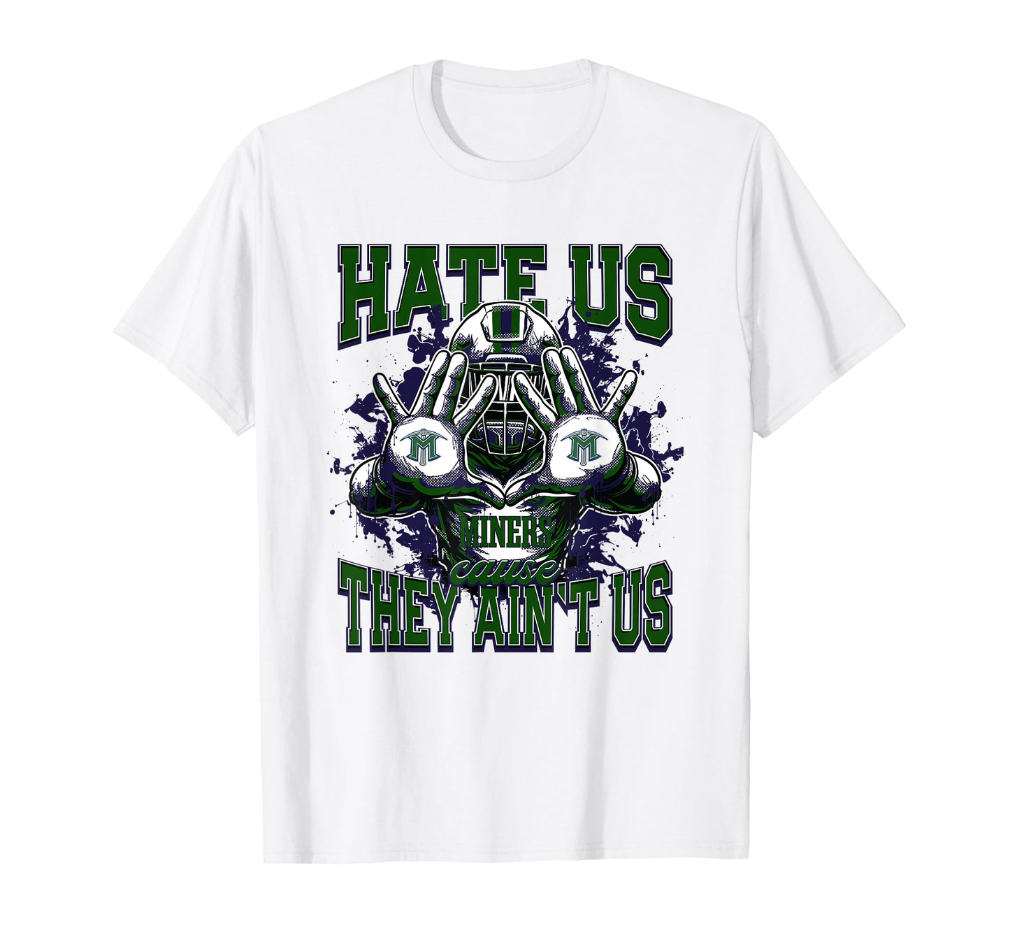El Diamante Miners Logo Hate Us Cause They Ain't HS T-Shirt