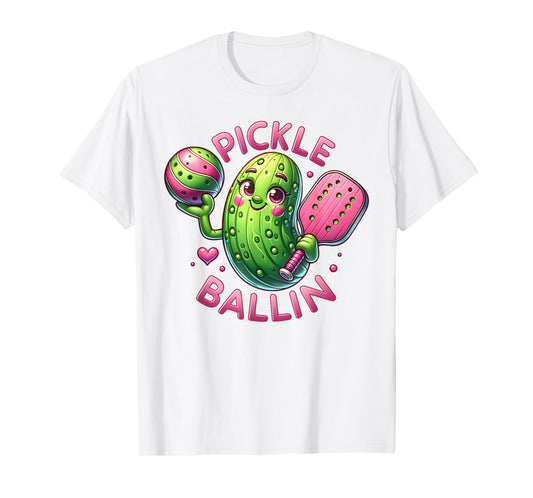 Pickle Ballin Cute Pickleball Women Girls Pickleball Lovers T-Shirt