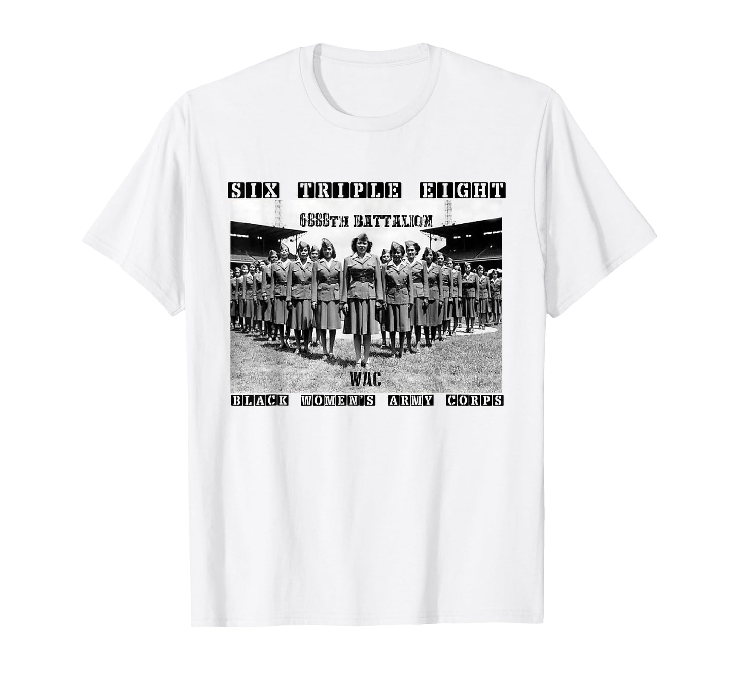 6 Triple 8 Black Women's Army Corps 6888th Charity Adams T-Shirt