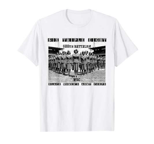 6 Triple 8 Black Women's Army Corps 6888th Charity Adams T-Shirt