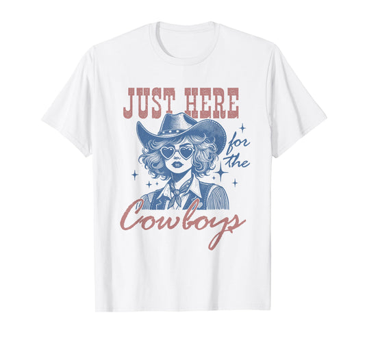 Retro Cowgirl Shirt Just Here for the Cowboys Western Rodeo T-Shirt