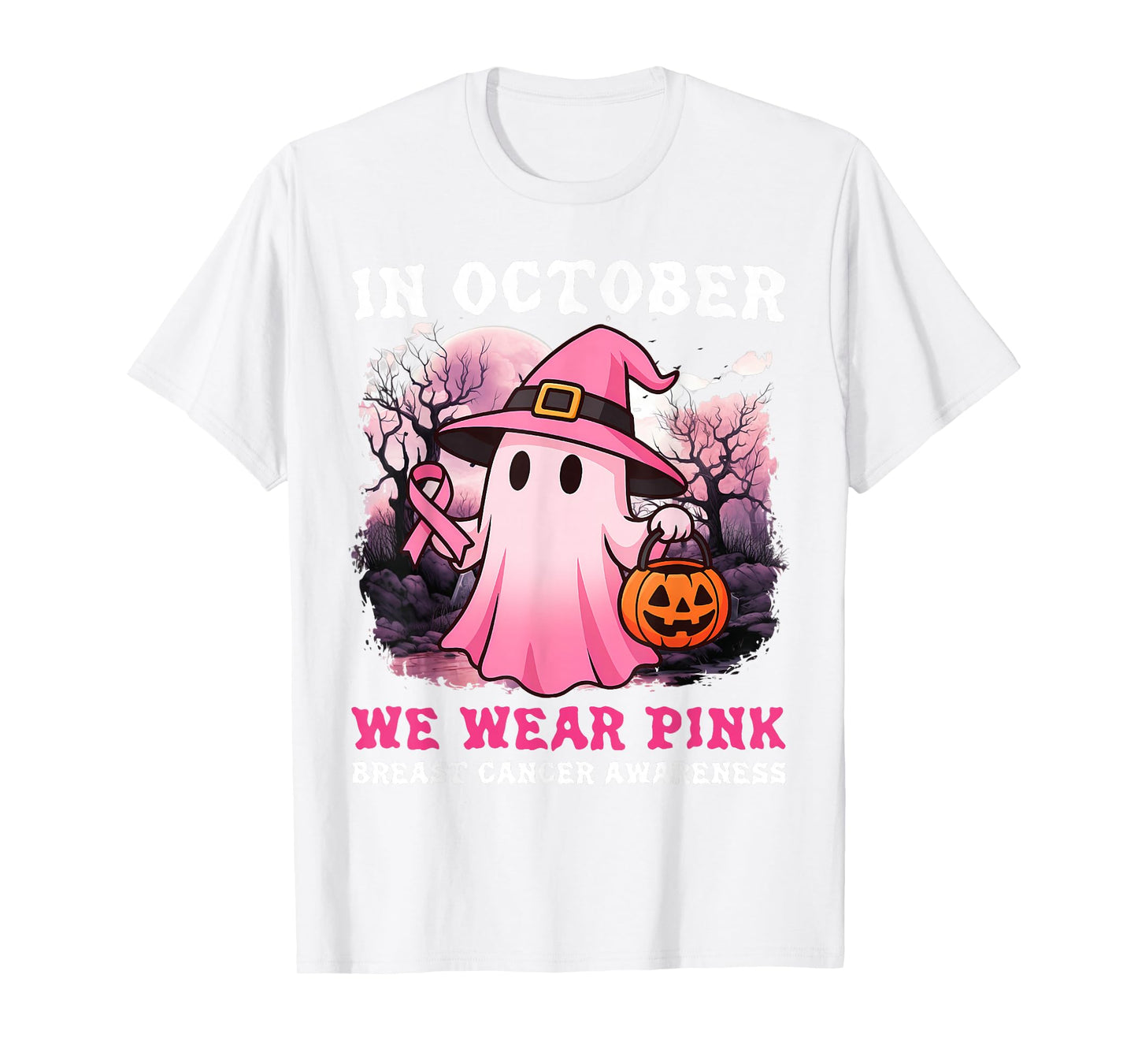 in October We Wear Pink Ghost Witch Breast Cancer Awareness T-Shirt
