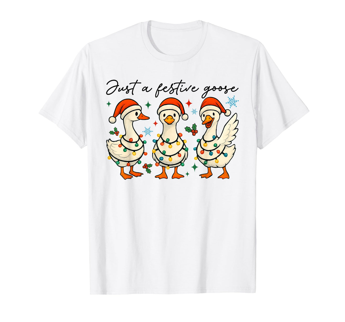 Just A Festive Goose Funny Goose Santa Hat Christmas Lights T-Shirt