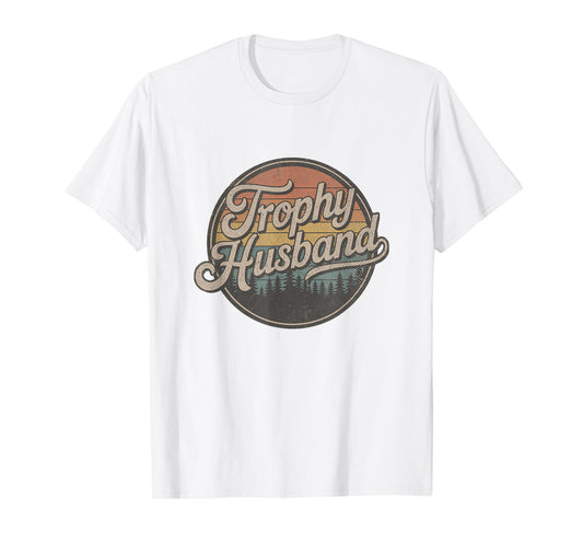 Trophy Husband Vintage Sarcastic Marriage Retro Groom T-Shirt