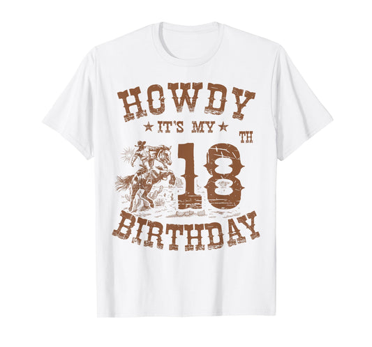 Howdy It's My 18th Birthday Western Cowboy 18 Years Old Bday T-Shirt
